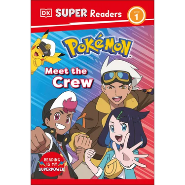 DK Super Readers Level 1 Pokémon Meet the Crew