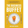 The Business Buffet: 15 Career Must-Haves They Never Teach But Still Expect You to Know