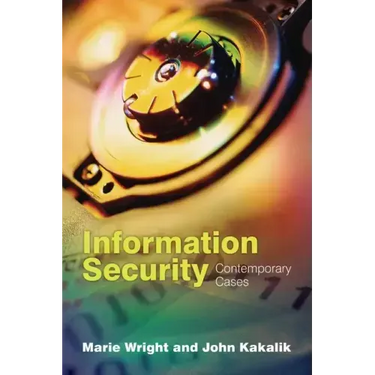 Information Security: Contemporary Cases: Contemporary Cases
