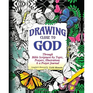 Drawing Close to God; Through Bible Scriptures by Topic, Prayers, Illustrations & a Prayer Journal