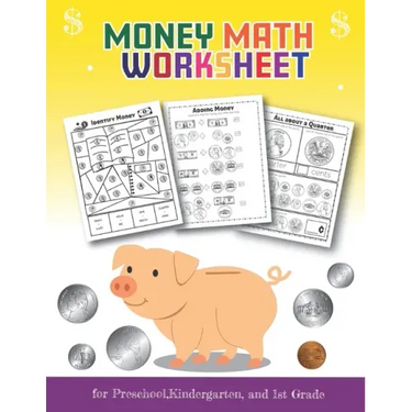 Money Math Worksheet for Preschool, Kindergarten and 1st grade: Over 20 Fun Designs For Boys And Girls - Fun Educational Worksheets Practice Sheets fo