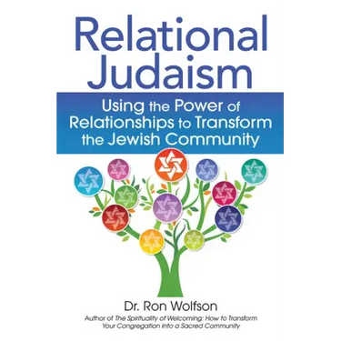 Relational Judaism: Using the Power of Relationships to Transform the Jewish Community