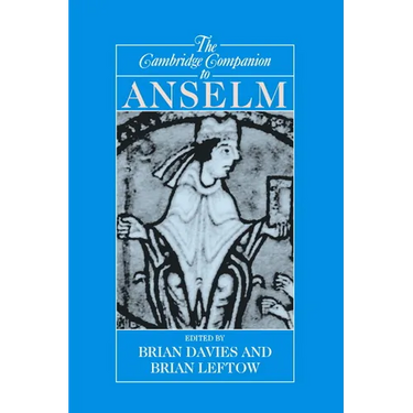 The Cambridge Companion to Anselm