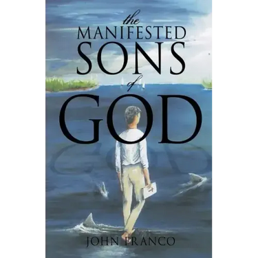 The Manifested Sons of God