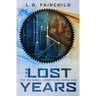 The Lost Years: The Palumbra Chronicles: Book One