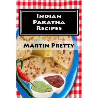 Indian Paratha Recipes