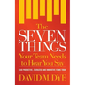 The Seven Things Your Team Needs to Hear You Say