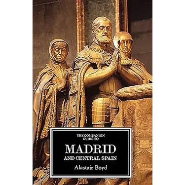 The Companion Guide to Madrid and Central Spain