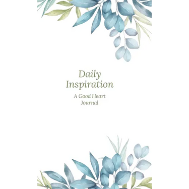 Daily Inspiration: A Guided Journal with Prompts and Affirmations Designed to Help You Find Your Joy, Focus Your Thoughts, and Create the Life You Des