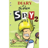 Diary of a Super Spy 2: Attack of the Ninjas!