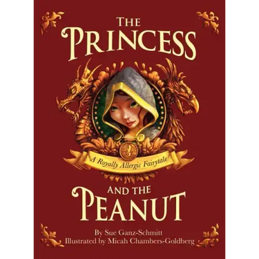 The Princess and the Peanut: A Royally Allergic Fairytale