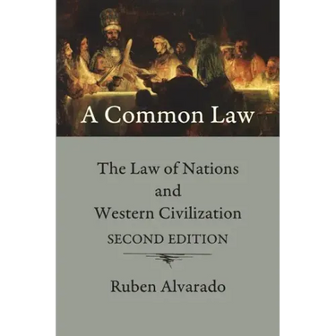 A Common Law: The Law of Nations and Western Civilization