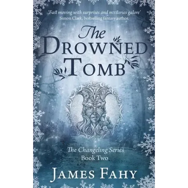 The Drowned Tomb: The Changeling Series Book 2