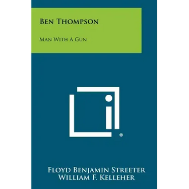 Ben Thompson: Man With A Gun