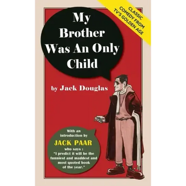 My Brother Was An Only Child