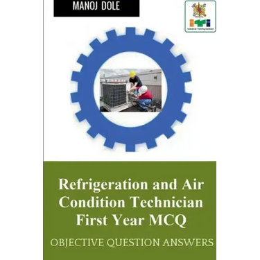 Refrigeration and Air Condition Technician First Year MCQ