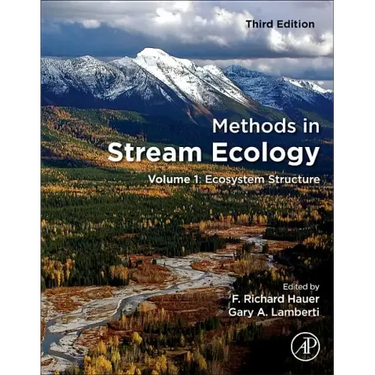 Methods in Stream Ecology: Volume 1: Ecosystem Structure