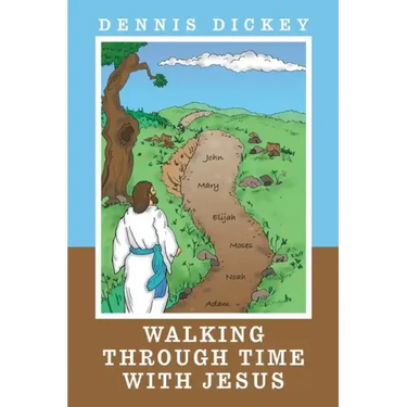 Walking Through Time with Jesus