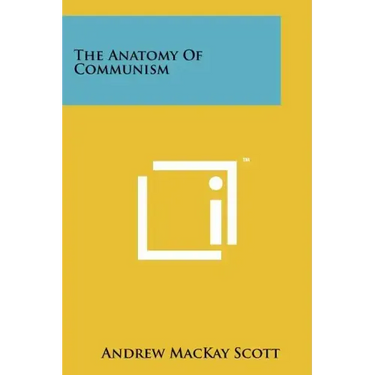 The Anatomy of Communism