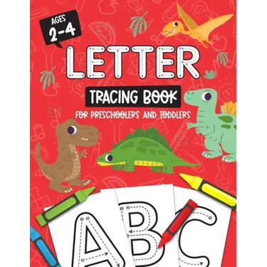 Letter Tracing Book for Preschoolers and Toddlers: Homeschool, Preschool Skills for Age 2-4 Year Olds (Big ABC Books) Trace Letters and Numbers Workbo