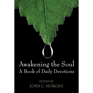 Awakening the Soul: A Book of Daily Devotions