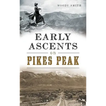 Early Ascents on Pikes Peak