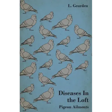 Diseases In the Loft - Pigeon Ailments