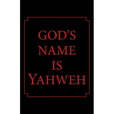 God's Name Is Yahweh