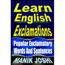 Learn English Exclamations: Popular Exclamatory Words And Sentences