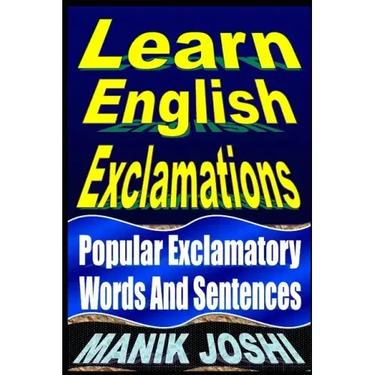 Learn English Exclamations: Popular Exclamatory Words And Sentences
