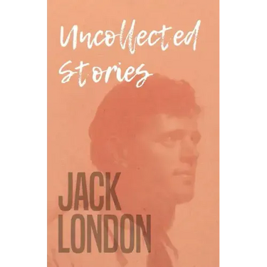 Uncollected Stories