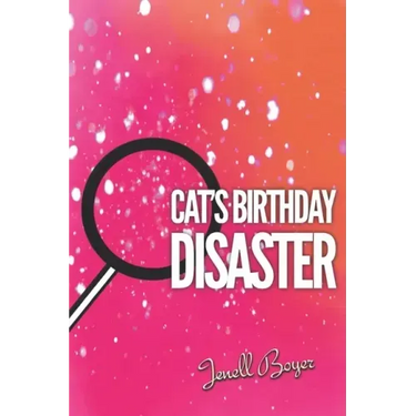 Cat's B-day Disaster