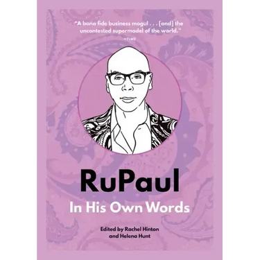 Rupaul: In His Own Words