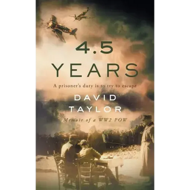 4.5 Years: Memoir of a WW2 POW