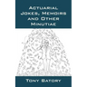 Actuarial Jokes, Memoirs and Other Minutiae