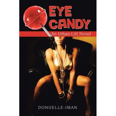 Eye Candy: An Urban Litt Novel