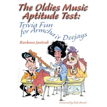 The Oldies Music Aptitude Test: Trivia Fun for Armchair Deejays