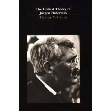 The Critical Theory of Jürgen Habermas