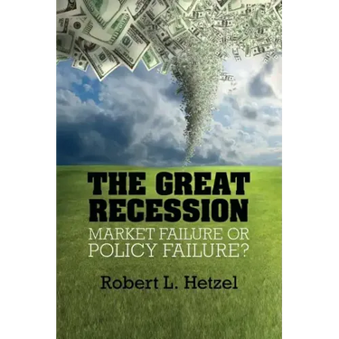 The Great Recession: Market Failure or Policy Failure?