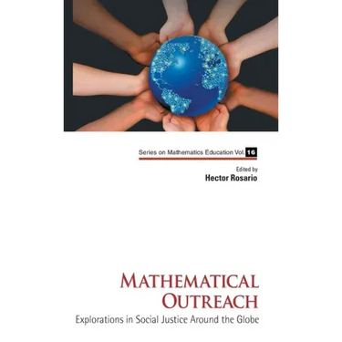Mathematical Outreach: Explorations in Social Justice Around the Globe