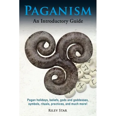 Paganism: Pagan holidays, beliefs, gods and goddesses, symbols, rituals, practices, and much more! An Introductory Guide