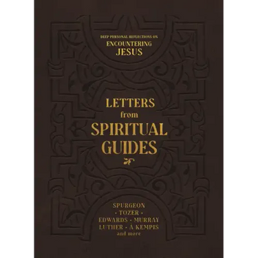 Letters from Spiritual Guides: Deep Personal Reflections on Encountering Jesus