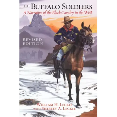 The Buffalo Soldiers: A Narrative of the Black Cavalry in the West, Revised Edition