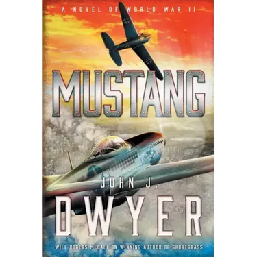 Mustang: A Novel of World War II