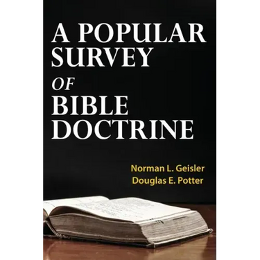 A Popular Survey of Bible Doctrine