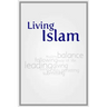 Living Islam: Because only that benefits