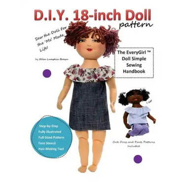 D.I.Y. 18-Inch Doll Pattern: EveryGirl Doll Simple Sewing Handbook