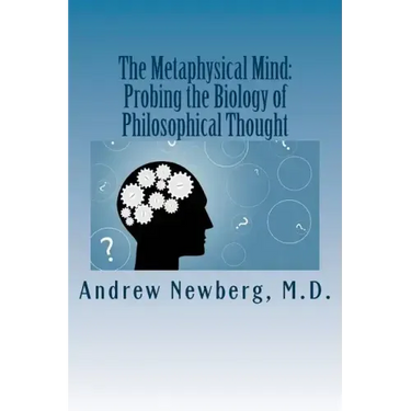 The Metaphysical Mind: Probing the Biology of Philosophical Thought