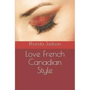 Love French Canadian Style