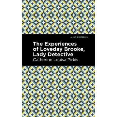 The Experience of Loveday Brooke, Lady Detective